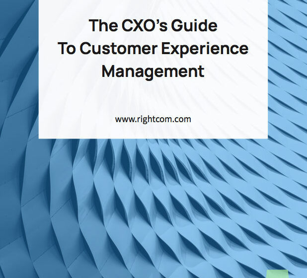 The CXO’s Guide To Customer Experience Management